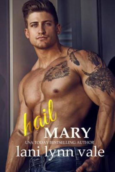 Cover for Lani Lynn Vale · Hail Mary (Paperback Book) (2018)