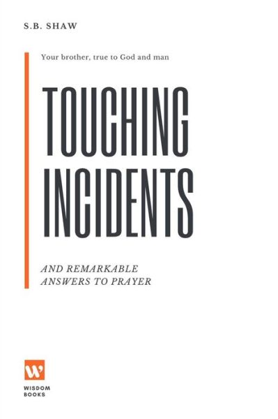 Cover for S. B. Shaw · Touching Incidents (Pocketbok) (2018)