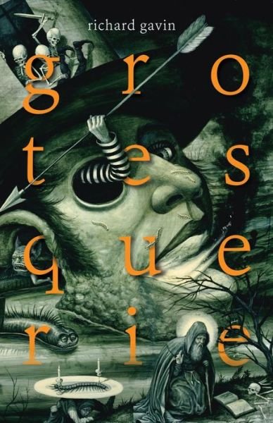 Cover for Richard Gavin · Grotesquerie (Book) (2020)