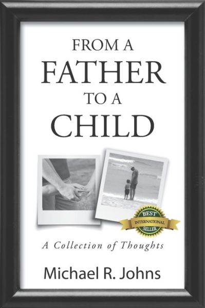 Cover for Michael R Johns · From a Father to a Child (Paperback Book) (2020)