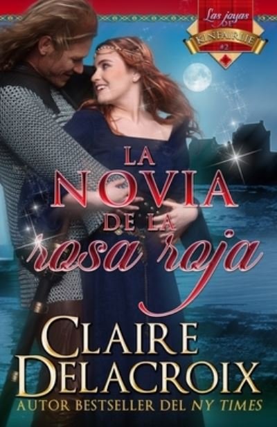 Cover for Claire Delacroix · La novia de la rosa roja (Paperback Bog) (2021)