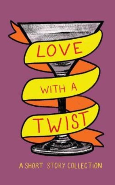 Cover for Oxford Writing Circle Press · Love with a Twist (Paperback Bog) (2018)