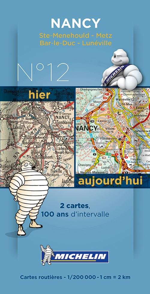 Michelin France Centenary Map 12: Nancy : Ste-Menehould - Metz, Bar-le-Duc - Lunéville - Michelin - Bücher - Michelin - 9782067192225 - 14. Januar 2014