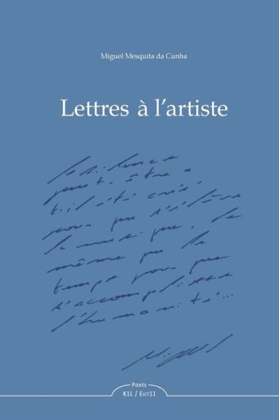Miguel Mesquita Da Cunha · Lettres a l'Artiste (Taschenbuch) (2024)
