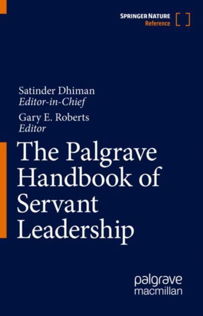 Cover for The Palgrave Handbook of Servant Leadership - The Palgrave Handbook of Servant Leadership (Hardcover Book) [1st ed. 2023 edition] (2023)