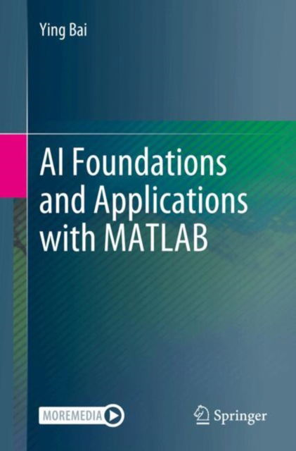 Cover for Ying Bai · AI Foundations and Applications with MATLAB (Paperback Book) (2025)