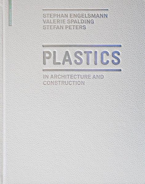 Cover for Stefan Peters · Plastics: in Architecture and Construction (Hardcover Book) (2010)