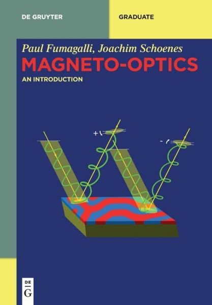 Paul Fumagalli · Magneto-optics: An introduction - De Gruyter Textbook (Taschenbuch) [2019 Revised edition] (2021)