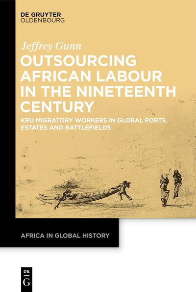 Cover for Gunn · Outsourcing African Labour in the (Book) (2021)