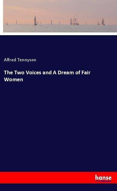 Cover for Tennyson · The Two Voices and A Dream of (Bok)