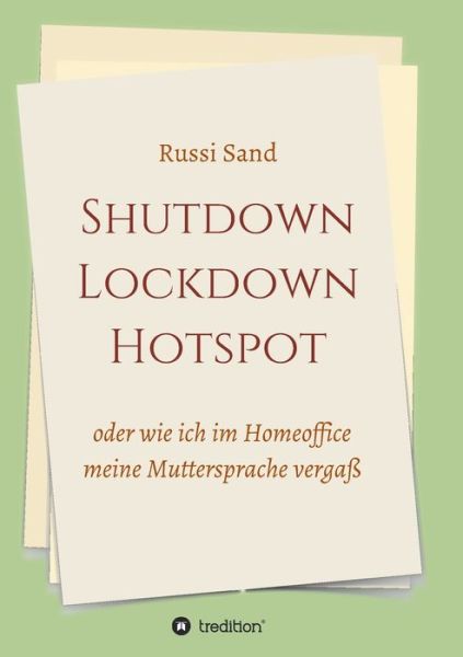 Cover for Sand · Shutdown Lockdown Hotspot (Book) (2020)