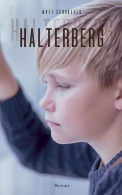 Cover for Mart Schreiber · Halterberg (Paperback Book) (2021)