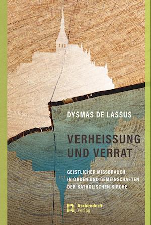 Cover for Dysmas de Lassus · Verheissung und Verrat (Buch) (2022)