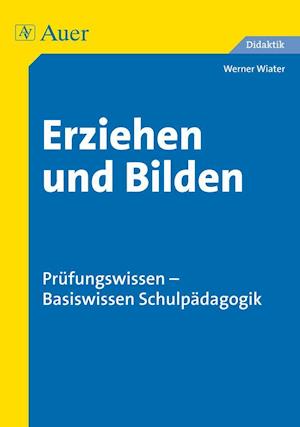 Cover for Werner Wiater · Erziehen und Bilden (Pamflet) (2013)