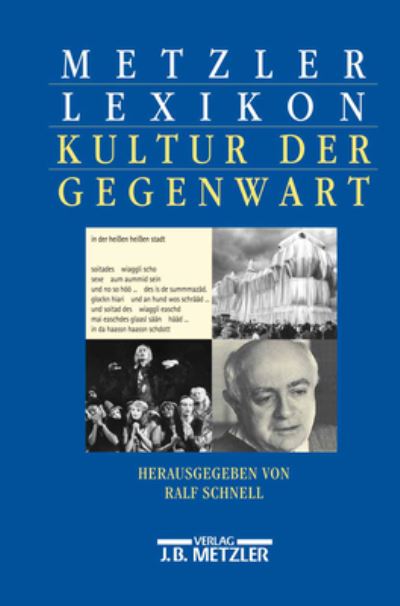 Cover for Ralf Schnell · Metzler Lexikon Kultur Der Gegenwart (Book) (2000)