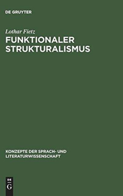 Cover for Lothar Fietz · Funktionaler Strukturalismus (Book) [1. Aufl. edition] (1976)