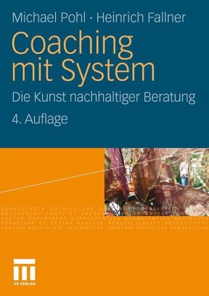 Cover for Michael Pohl · Coaching Mit System: Die Kunst Nachhaltiger Beratung (Paperback Bog) [4th 4. Aufl. 2010 edition] (2010)