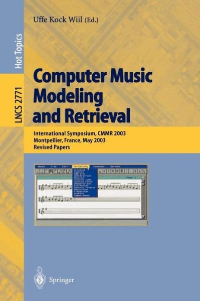 Cover for Uffe Kock Wiil · Computer Music Modeling and Retrieval: International Symposium, CMMR 2003, Montpellier, France, May 26-27, 2003, Revised Papers - Lecture Notes in Computer Science (Taschenbuch) [2004 edition] (2004)