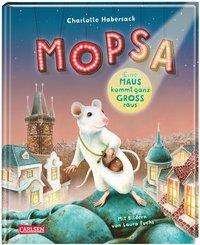Cover for Habersack · Mopsa - Eine Maus kommt ganz (Bok)