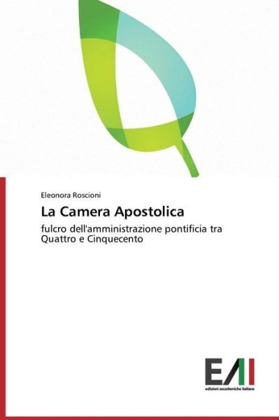Cover for Roscioni Eleonora · La Camera Apostolica (Paperback Book) (2014)