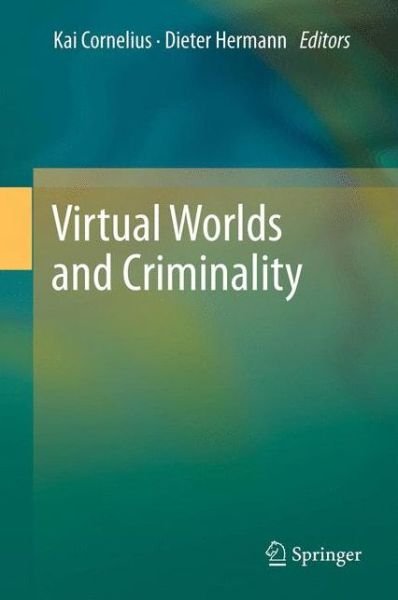 Cover for Kai Cornelius · Virtual Worlds and Criminality (Gebundenes Buch) [2011 edition] (2011)