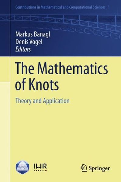 Cover for Markus Banagl · The Mathematics of Knots: Theory and Application - Contributions in Mathematical and Computational Sciences (Paperback Book) [2011 edition] (2013)