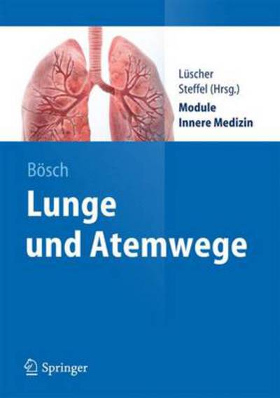 Cover for Dennis Bosch · Lunge und Atemwege - Springer-Lehrbuch (Paperback Book) (2014)