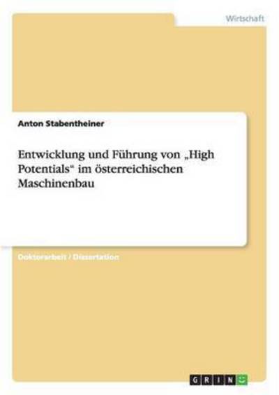 Cover for Anton Stabentheiner · Entwicklung und Führung von &quot;High Poten (Book) (2013)