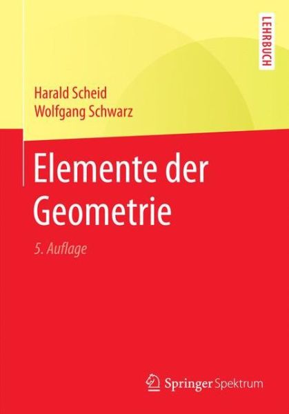 Cover for Harald Scheid · Elemente Der Geometrie (Paperback Book) [5th 5. Aufl. 2017 edition] (2016)