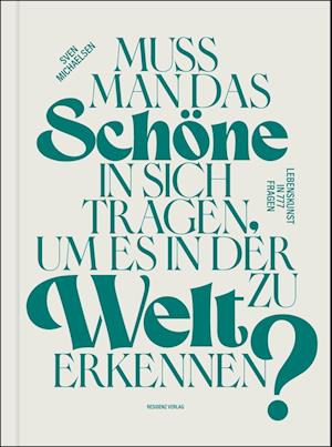 Cover for Sven Michaelsen · Muss man das Schöne in sich tragen, um es in der Welt zu erkennen? (Book) (2024)