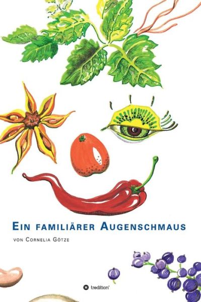 Cover for Cornelia Gotze · Ein Familiarer Augenschmaus (Hardcover Book) (2015)