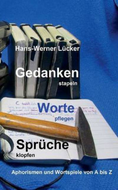 Cover for Lücker · Gedanken stapeln Worte pflegen S (Book) (2016)