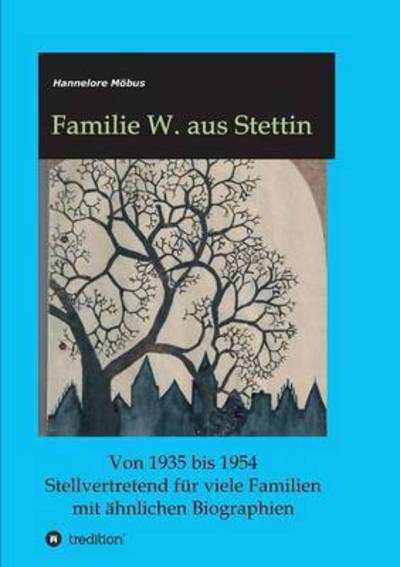 Cover for Möbus · Familie W. aus Stettin (Book) (2017)