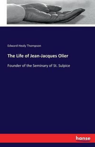 Cover for Thompson · The Life of Jean-Jacques Olier (Buch) (2016)