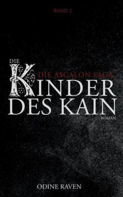 Die Kinder des Kain - Raven - Libros -  - 9783741282225 - 14 de octubre de 2016