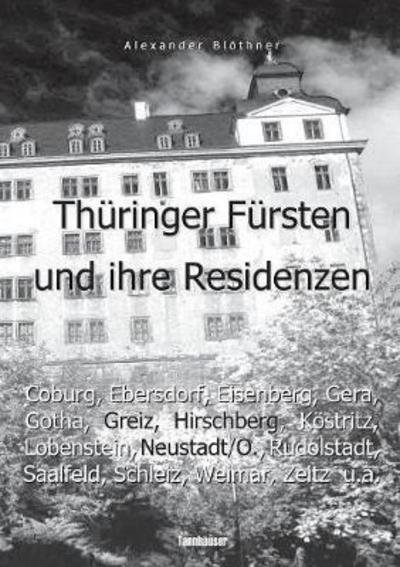 Cover for Blöthner · Thüringer Fürsten und Ihre Res (Bog) (2018)