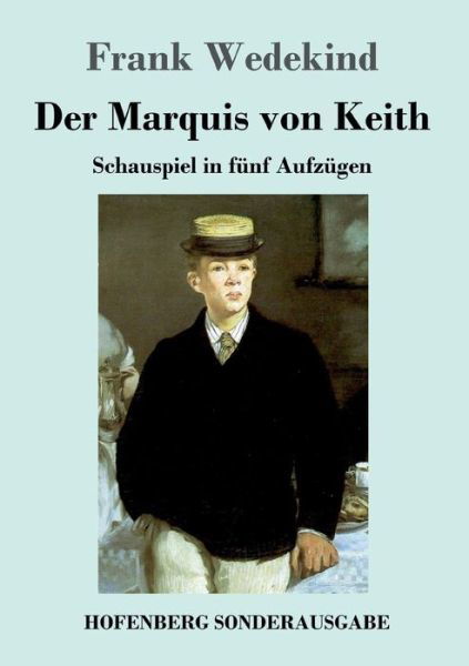 Cover for Frank Wedekind · Der Marquis Von Keith (Paperback Book) (2018)