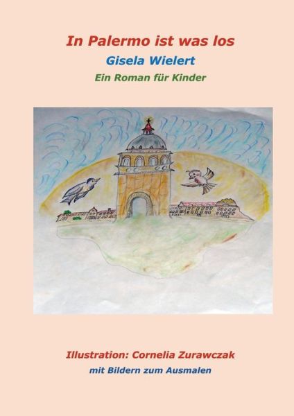 Cover for Gisela Wielert · In Palermo ist was los: Ein Roman fur Kinder (Paperback Book) (2021)