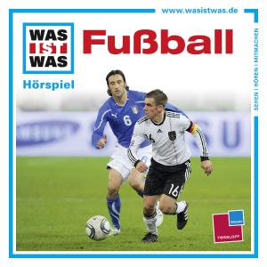 Was Ist Was-fussball - Audiobook - Äänikirja - UNIVERSAL - 9783788669225 - tiistai 3. huhtikuuta 2012