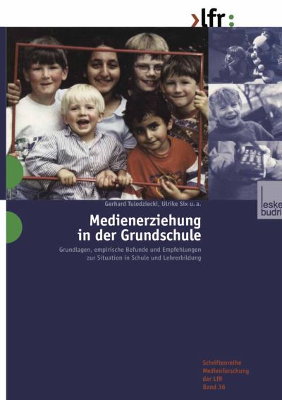 Cover for Gerhard Tulodziecki · Medienerziehung in der Grundschule - Schriftenreihe Medienforschung Der Landesanstalt Fur Medien in Nrw (Paperback Book) [2000 edition] (2000)