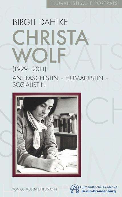 Cover for Dahlke · Christa Wolf (1929-2011) (Book)