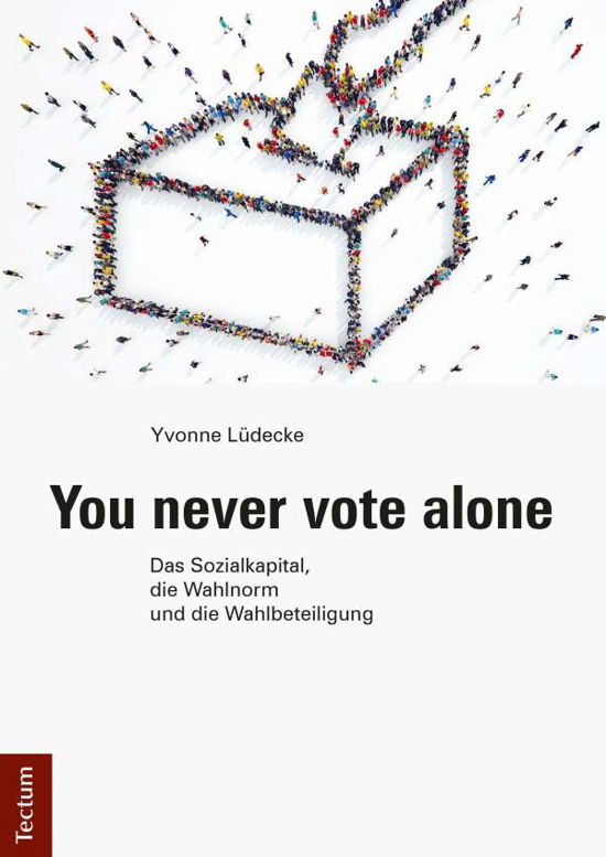 Cover for Lüdecke · You never vote alone (Bog) (2017)