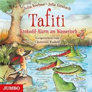 Cover for Julia Boehme · Tafiti. Krokodil-Alarm am Wasserloch (Hörbok (CD)) (2023)