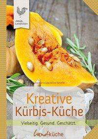 Cover for Lipp · Kreative Kürbis-Küche (Buch)