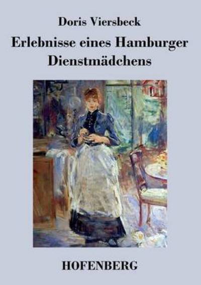 Cover for Doris Viersbeck · Erlebnisse Eines Hamburger Dienstmadchens (Paperback Book) (2014)