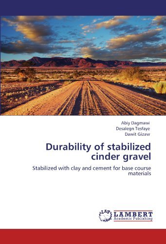 Cover for Dawit Gizaw · Durability of Stabilized Cinder Gravel: Stabilized with Clay and Cement for Base Course Materials (Pocketbok) (2011)