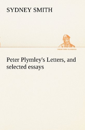 Cover for Sydney Smith · Peter Plymley's Letters, and Selected Essays (Tredition Classics) (Paperback Bog) (2012)