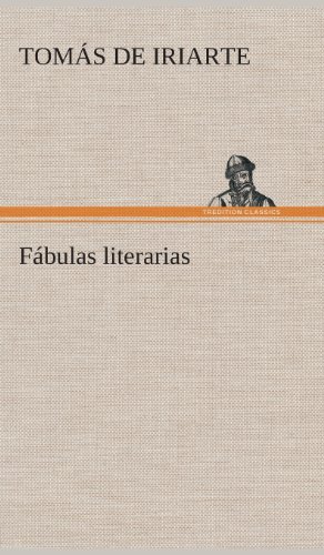 Cover for Tomas De Iriarte · Fabulas Literarias (Inbunden Bok) [Spanish edition] (2013)