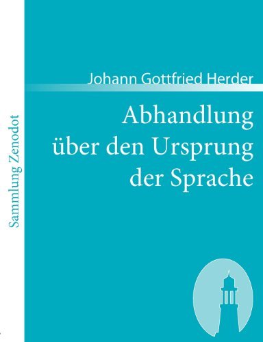 Cover for Johann Gottfried Herder · Abhandlung Über den Ursprung Der Sprache (Sammlung Zenodot) (German Edition) (Paperback Book) [German edition] (2007)