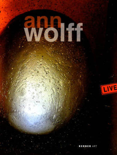 Cover for Mark Gisbourne · Ann Wolff: Live (Hardcover Book) (2010)